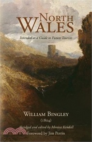 15331.North Wales - Intended as a Guide to Future Tourists: William Bingley (1804)