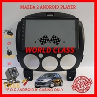 MAZDA 2 2007-2014 ANDROID 9" PLAYER WITH 2.5D FULL HD SCREEN WITH ( F.O.C ANDROID PLAYER CASING ) MA