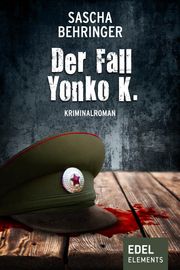 Der Fall Yonko K. Sascha Behringer