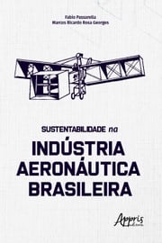 Sustentabilidade na Indústria Aeronáutica Brasileira Fabio Passarella