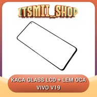 VIVO V19 LCD GLASS PLUS OCA GLUE Original