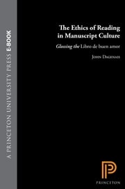 The Ethics of Reading in Manuscript Culture John Dagenais