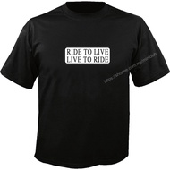 Ride To Live Live To Ride Custom Tshirt BLACK COLOR (S-3XL)