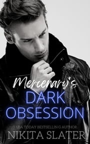 Mercenary's Dark Obsession Nikita Slater