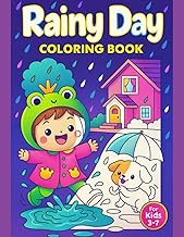 Toddler Rainy Day Fun Coloring Book for Kids Ages 3-7 – 50 Simple & Cute Indoor Activities Designs –
