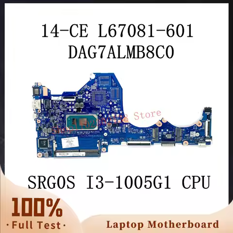 L67081-001 L67081-501 L67081-601 L73640-601 DAG7ALMB8C0 W/SRG0S I3-1005G1 CPU Mainboard For HP 14-CE