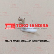 SEPATU TEPLON MESIN JAHIT/SEPATU MESIN JAHIT TRADISIONAL ( BUTTERFLY - SINGER )/alat jahit/kebutuhan menjahit/toko perlengkapan menjahit/asesoris-spare part-suku cadang mesin jahit