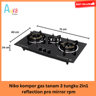 AUFA SURABAYA Niko Kompor Gas Tanam 3 Tungku 2 In1 Reflection Pro Mirror RPM / kompor tanam 3 tungku model baru / kompor tanam / kompor tanam 3 tungku elegant / kompor tanam rinnai / kompor tanam kaca