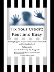 How to Fix Your Credit: Fast and Easy Elizabeth Greene