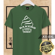 🔥 Baju Tshirt Bakers Gonna Bake 100% Cotton + Plus Size