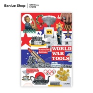 WORLD WAR TOOLS สงครามโลกในสิ่งของ : มนสิชา รุ่งชวาลนนท์ : Salmon Books