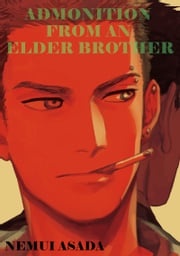 ADMONITION FROM AN ELDER BROTHER (Yaoi Manga) NEMUI ASADA