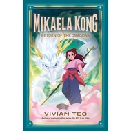 Mikaela Kong: Return of the Dragons (Book 3)