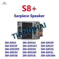 For Samsung Galaxy S8+ G955F G955FD G955U G955 Earpiece Speaker Receiver Module Front Top Ear Speake