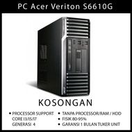 PC COMPUTER/ CORE I3/I5/I7 GEN4 EMPTY ACER VERITRON S6610G
