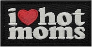 I Love Hot Moms Patch, Morale Patch, Meme Patch, Moral Patches, Military Patch, Hook and Loop, Embro