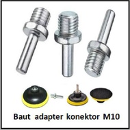 Baut Adapter Konektor Mesin Bor ke Pad Poles Polisher M10