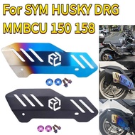 for SYM DRG MMBCU Husky Adv 150 158 Motorcycle Aluminum Exhaust Cover Exhaust Pipe Protection Guard 