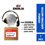 【READY STOCK】HONDA Motor Cooling Fan (19030-55A-Z02) & Aircond Motor (38616-55A-Z02) For City Gm6 T9