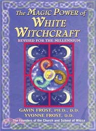 27205.The Magic Power of White Witchcraft ─ Revised for the Millennium