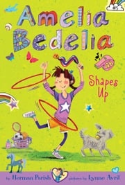 Amelia Bedelia Shapes Up Lynne Avril