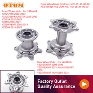 OTOM Motorcycle Front And Rear Wheel Hub For YAMAHA YZ125 YZ125X YZ250 YZ250F YZ450F YZ250X Dirt Bik