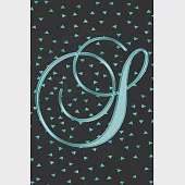 S Journal: A Monogram S Initial Capital Letter Notebook For Writing And Notes: Great Personalized Gift For All First, Middle, Or