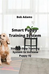 2517.Smart Puppy Training System: Step-by-Step Traınıng System to Increase Puppy IQ