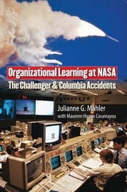 Organizational Learning at NASA Julianne G. Mahler