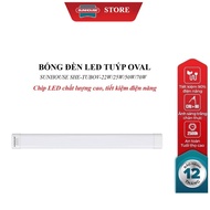 OVAL SUNHOUSE SHE-TUBOV-22W/25W/50W/70W LED TUBE LIGHT BULB