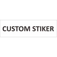 Custom White Vinyl Sticker Writing Black Font Custom Sign Sticker/ Sign Sticker/