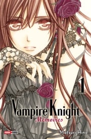 Vampire Knight Mémoires T01 Matsuri Hino
