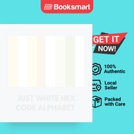 JUST WHITE HEX CODE ALPHABET - Paperback - English - 9798869013880
