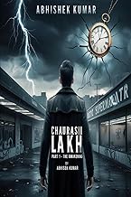 Chaurasi Lakh: Part 1: The Awakening