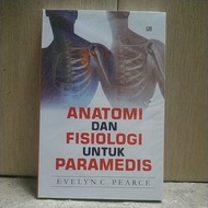 ANATOMY AND PHYSIOLOGY FOR PARAMEDICS
