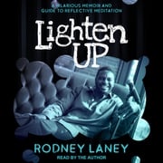 Lighten Up Rodney Laney