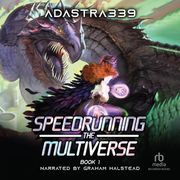 Speedrunning the Multiverse adastra339