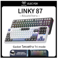 (มีสินค้าพร้อมส่ง) ELECFOX LINKY87 Mechanical Keyboardแป้นพิมพ์เครื่องกลTri-Mode Gasket RGB รับประกั