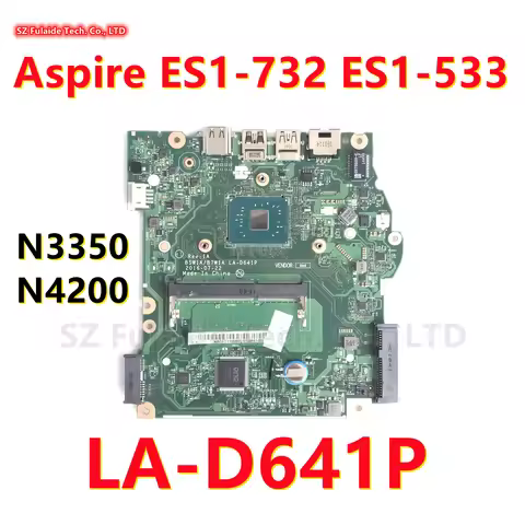 B5W1A/B7W1A LA-D641P For Acer Aspire ES1-732 ES1-533 Laptop Motherboard With N3350 N4200 CPU DDR3 UM