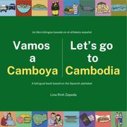 Vamos a Camboya. Let's go to Cambodia. Lina Rinh Zepeda
