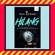 NOVEL : HILANG - Mia Azwari (NEW NOVEL)