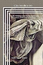 Life Writing and Schizophrenia: Encounters at the Edge of Meaning: 90