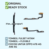 TOMBOL Oppo A96 4g | A76 4g Volume Button + Fleixble On/Off + Volume Fulset