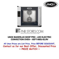 UNOX BAKERLUX SHOP PRO - LED ELECTRIC CONVECTION OVEN ~ XEFT-06EU-ELRV