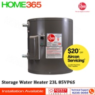 Rheem Storage Water Heater 23L 85VP6S