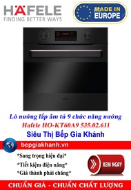 [HCM]Lò nướng lắp âm tủ 65 lít Hafele HO-KT60A9 535.02.611 nhập khẩu Châu Âu lò nướng lò nướng điện 