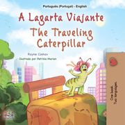 A Lagarta Viajante The Traveling Caterpillar Rayne Coshav