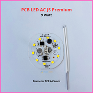 Mesin Lampu LED 9 Watt PCB Led AC JS Premium 9watt Modul Driver Mata LED 9W