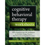 Cognitive Behavior Therapy Worksheets_ 65+ Ready-to-Use CBT