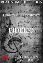 Fidelio Ludwig van Beethoven